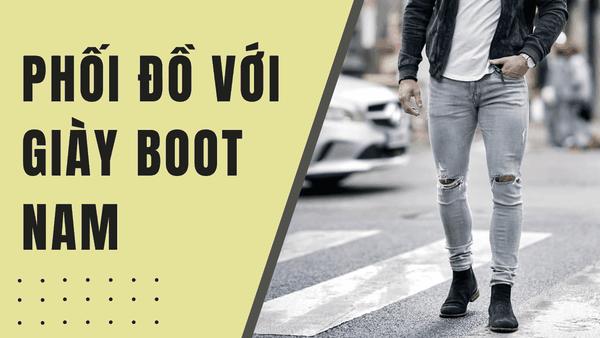 phối đồ với giày boot nam hàn quốc