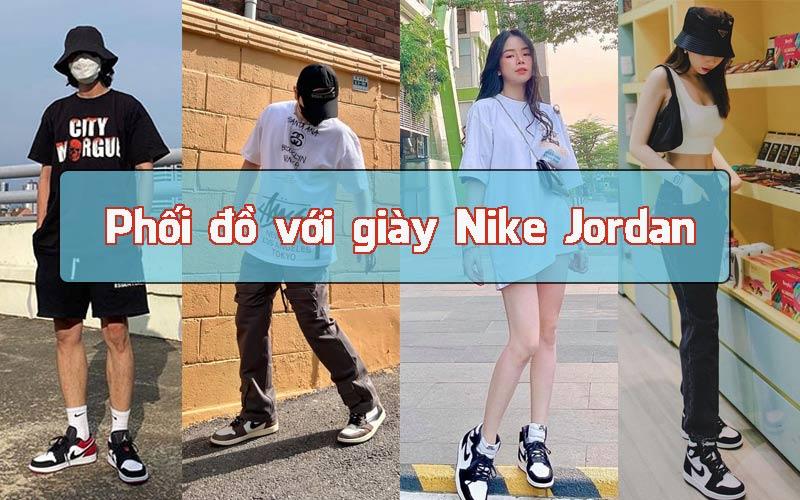 phối đồ với nike jordan