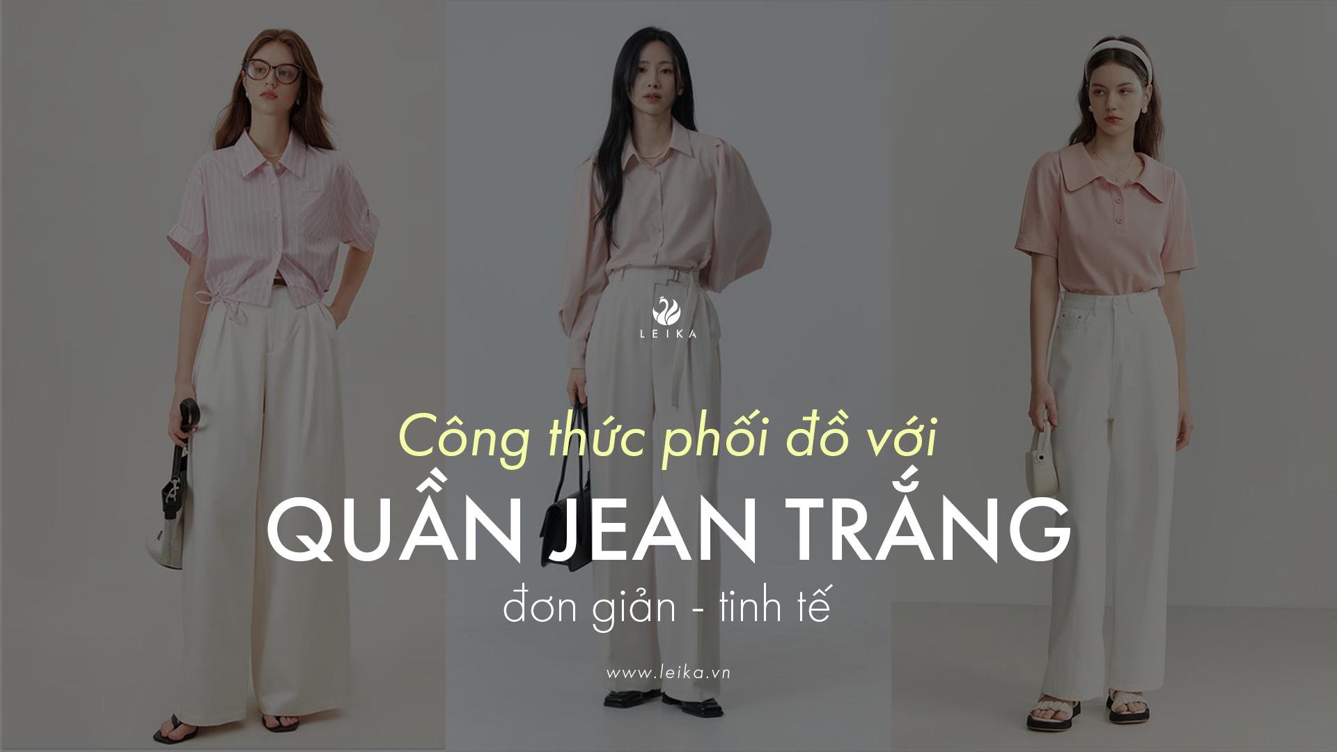 phối đồ với quần jean trắng nữ