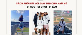 Cách Phối Đồ Với Giày MLB Cho Nam Nữ ĐI HỌC - ĐI CHƠI - ĐI LÀM