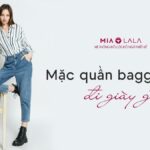 Mặc quần baggy jean đi giày gì? 6 gợi ý phối giày cực đỉnh cho nữ