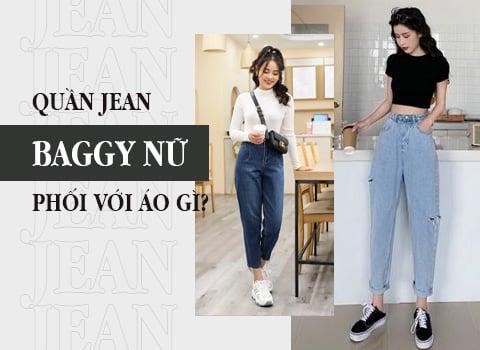 quần jean baggy mặc với áo gì