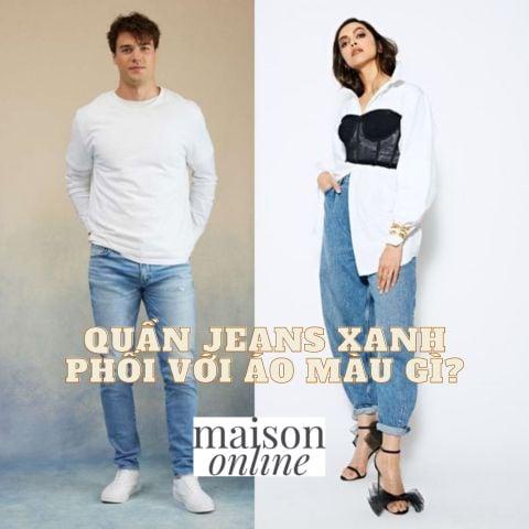 quần jean nên mặc với áo gì