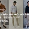 Quần màu kem phối áo màu gì? Bí quyết phối quần màu kem cho nam