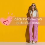 Những tips phối giày với quần ống rộng mà các cô gái cần biết