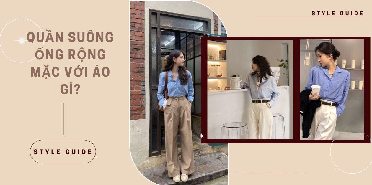 quần ống suông kết hợp với áo gì