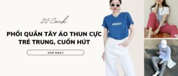 Chỉ bạn 20 cách phối quần tây áo thun cực trẻ trung, cuốn hút