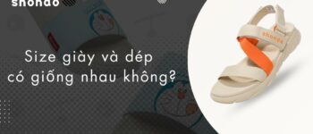 Size giày và size dép có giống nhau không? Cách đo chuẩn