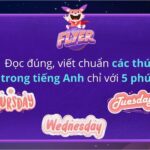 Các thứ trong tiếng Anh: Cách đọc, viết chuẩn [BÀI TẬP có đáp án]