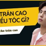 Nam Trán Cao Để Tóc Gì? 13 Kiểu Tóc Che Trán Cao Đỉnh Nhất