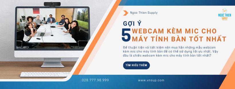 webcam kèm mic cho máy tính bàn tốt