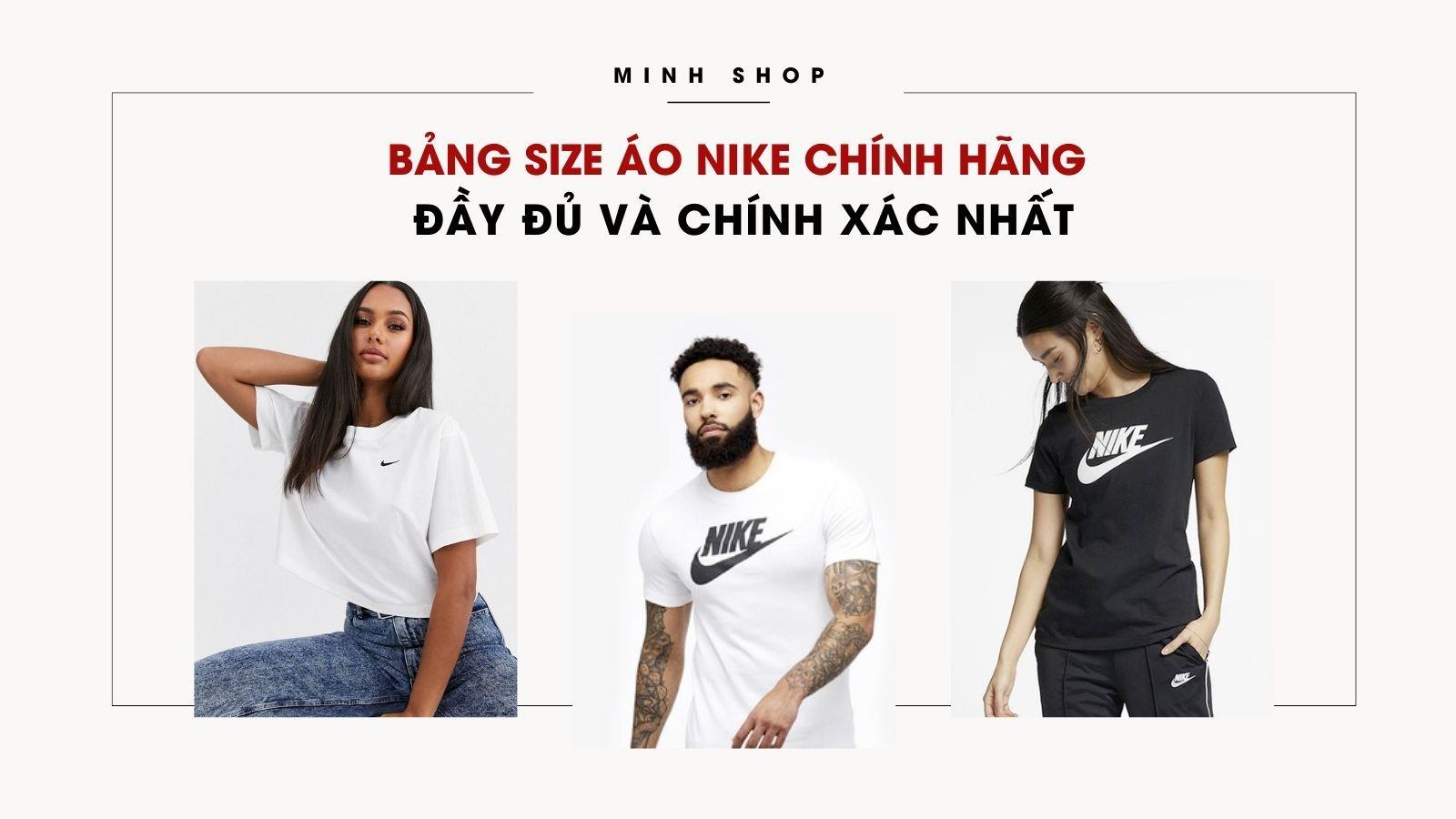 Bảng Size Áo Nike Chính Hãng Đầy Đủ Và Chính Xác Nhất