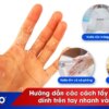 Hướng dẫn các cách tẩy keo silicone dính trên tay nhanh và hiệu quả