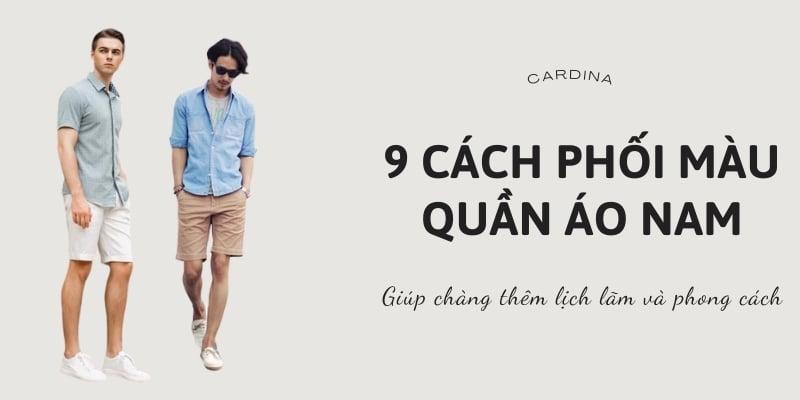 các cặp màu phối đẹp nam