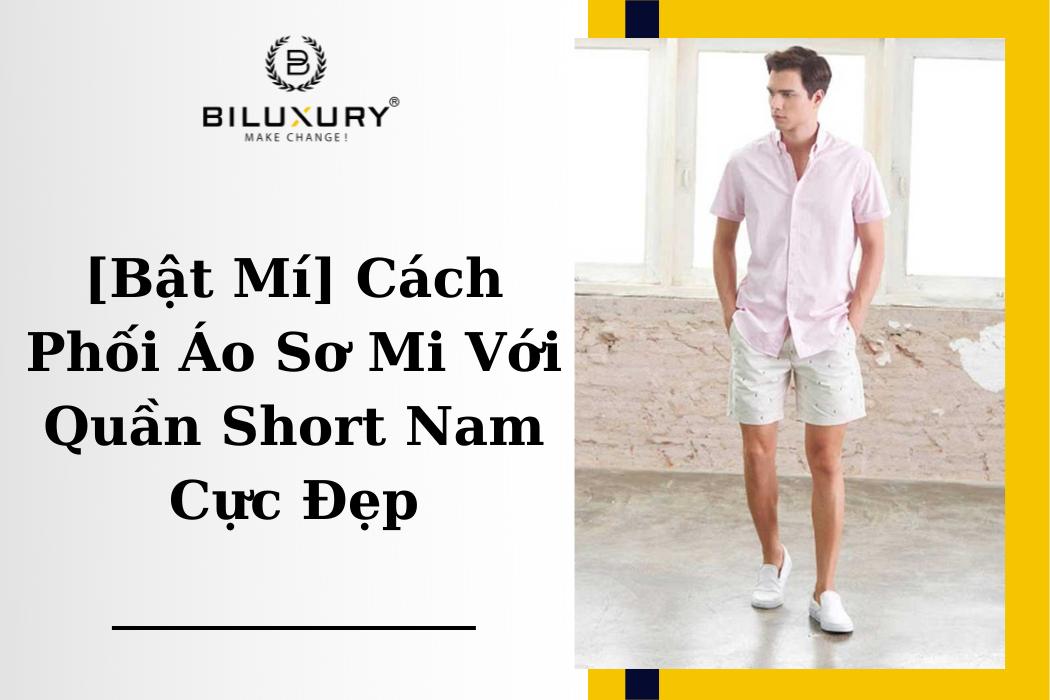 cách mặc áo sơ mi với quần short