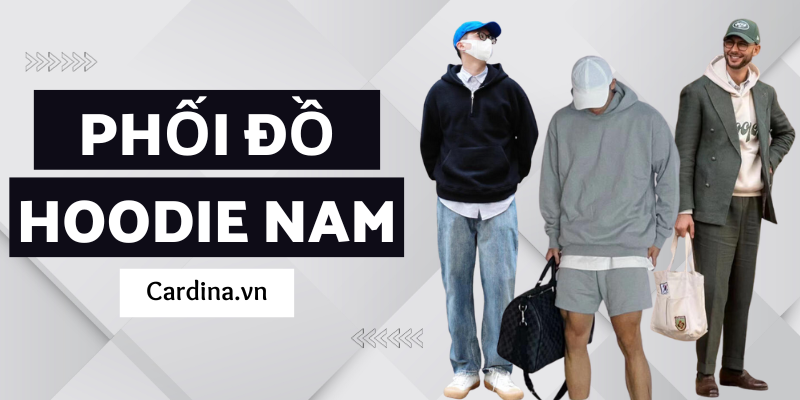 cách phối đồ với áo hoodie nam