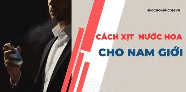 cách xịt nước hoa nam