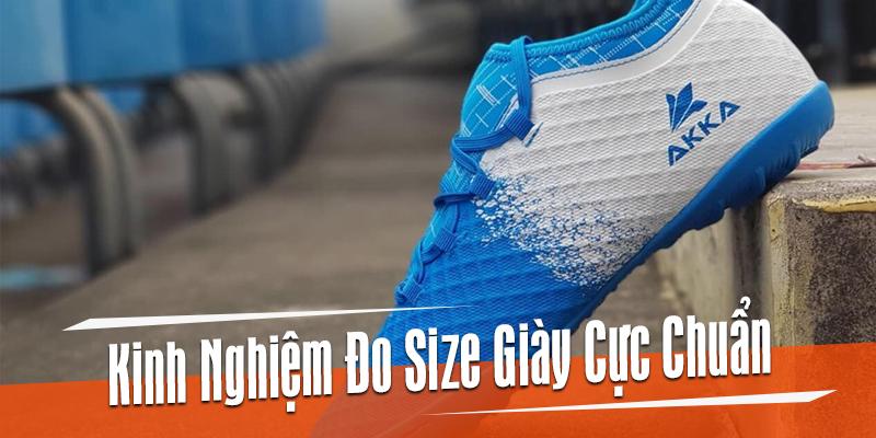 Kinh Nghiệm Đo SIze Giày Bóng Đá Chuẩn