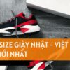 Bảng Size Giày Nhật – Việt Nam Mới Nhất