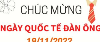 Lời chúc tặng sếp, đồng nghiệp nam nhân Ngày Quốc tế Đàn ông 19/11