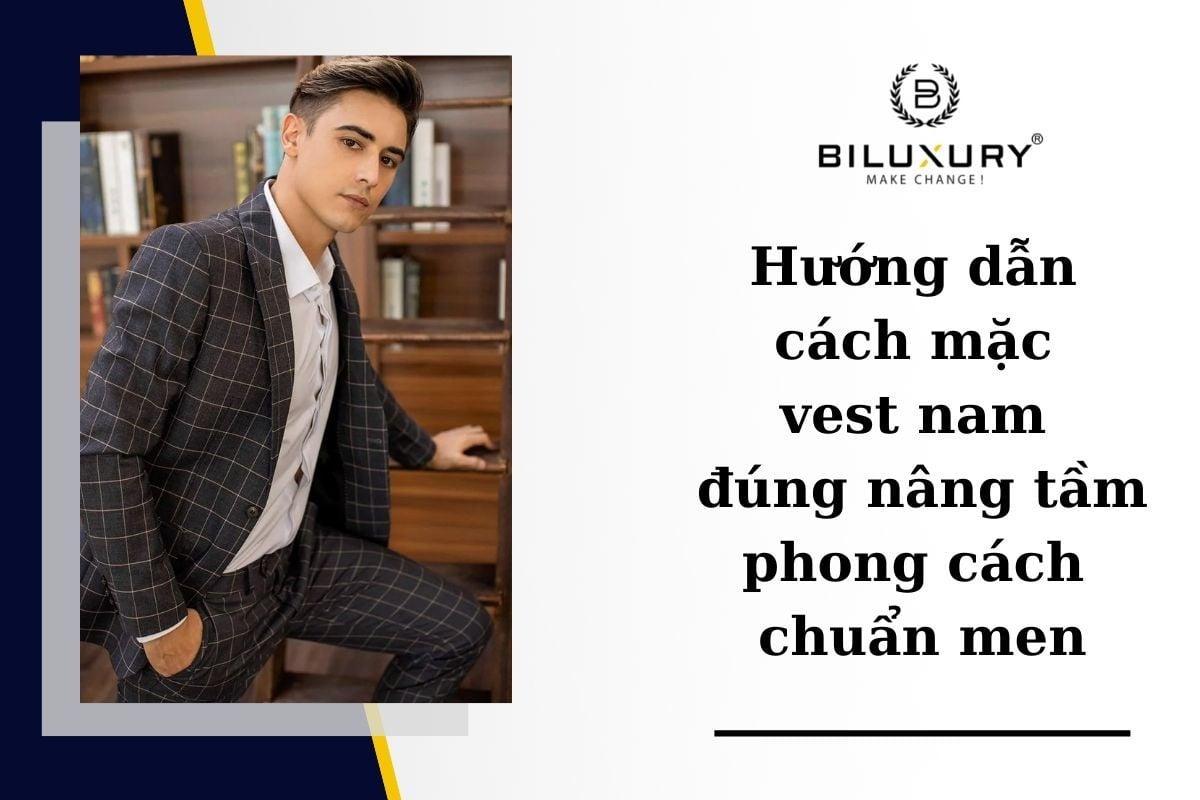 mặc áo vest nam đúng cách