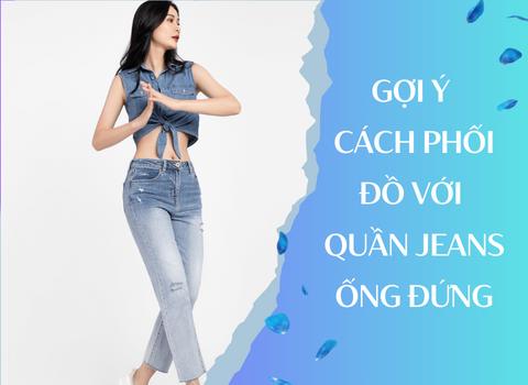 phối áo với quần jean ống đứng