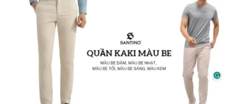 Gợi ý cách phối đồ và lựa chọn quần kaki màu be phù hợp 