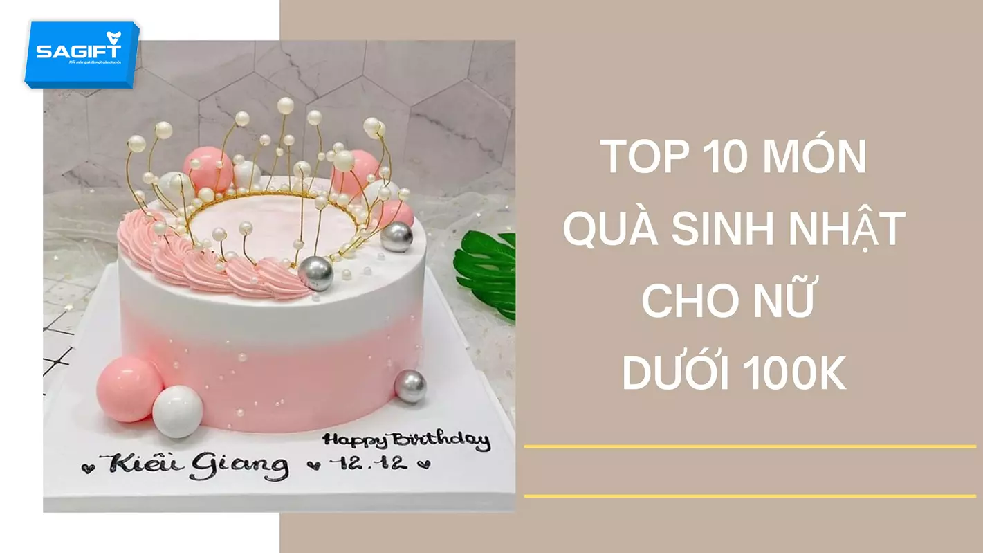 quà sinh nhật cho bạn thân dưới 100k