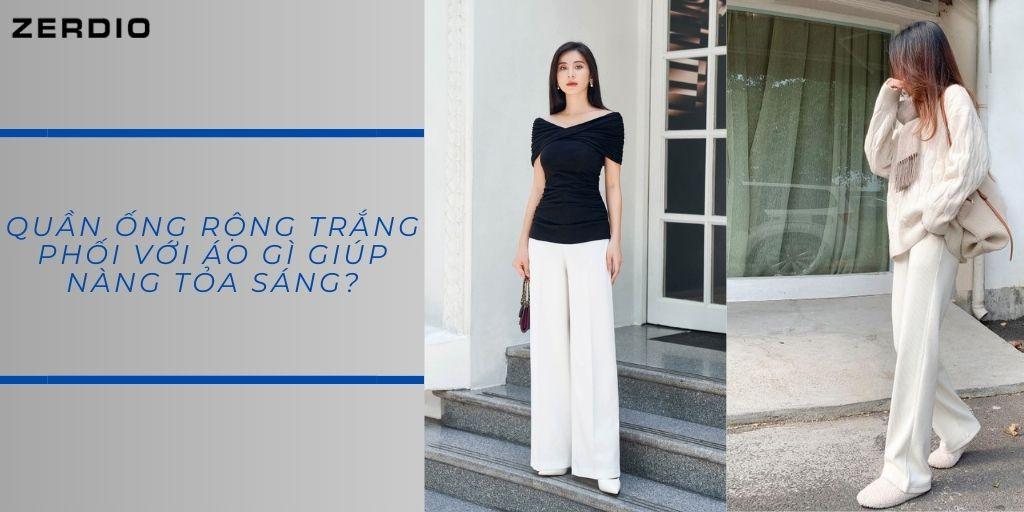 quần ống rộng trắng mặc với áo gì