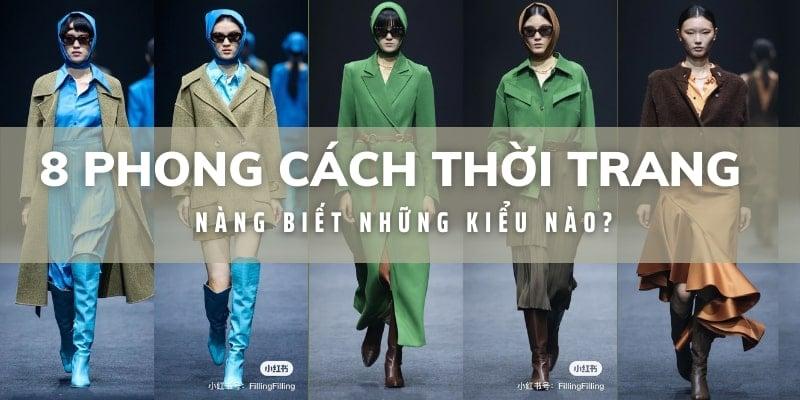 tên các style thời trang giới trẻ hiện nay