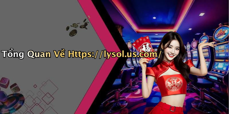 Tổng Quan Về Https://lysol.us.com/